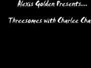 Alexis_Golden_Charlee-Chase-Threesome