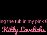 Kitty_Lovelicks_-_Cleaning_my_Bathtub_in_Pink_Gloves_-_ManyVids