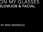 MissMiserlou_-_Cum_on_my_glasses_-_POV_Blowjob_&_Facial_-_ManyVids