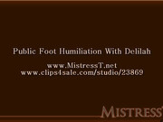 Bossy Delilah _mistresst_public foot humiliation with delilah