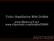 Bossy Delilah _mistresst_toilet humiliation with delilah