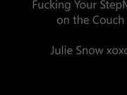 Julie_Snow_-_Fucking_your_stepmom_on_the_couch